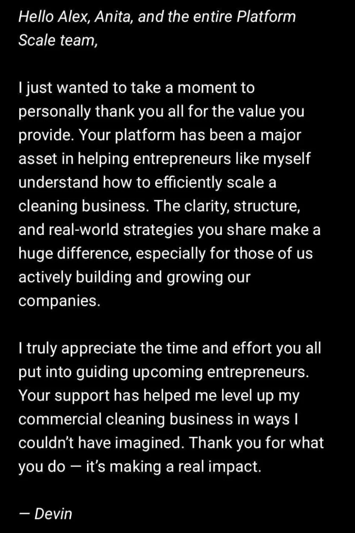 Owner feedback — “Your support has helped me level up my commercial cleaning business.”